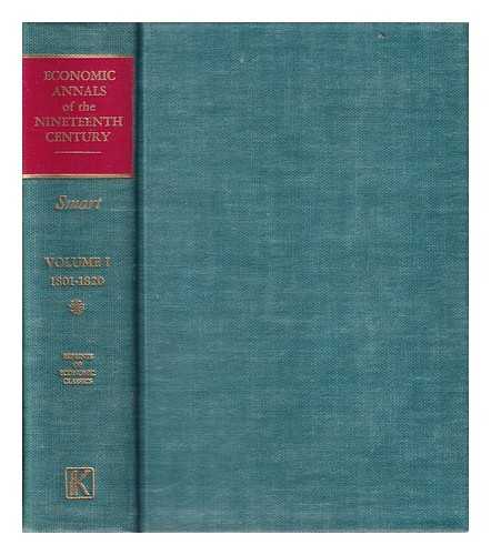 Smart, William (1853-1915) - Economic Annals of the Nineteenth Century/ 1801-1820/ Vol. 1; by William Smart