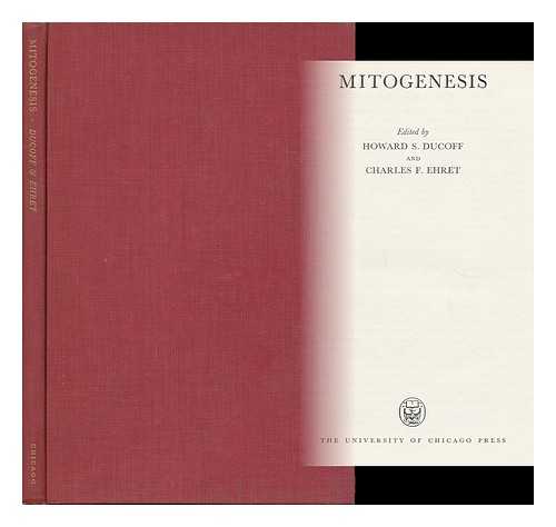 DUCOFF, HOWARD S. AND EHRET, CHARLES F. - Mitogenesis