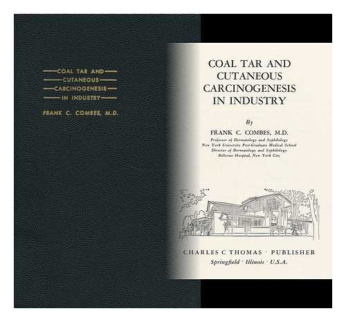 COMBES, M. D. , FRANK C. - Coal Tar and Cutaneous Carcinogenesis in Industry