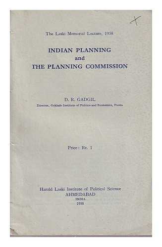 Gadgil, D. R. (Dhananjaya Ramchandra) (1901-1971) - Indian Planning and the Planning Commission/ D.R. Gadgil