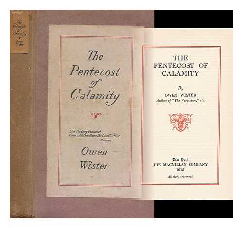 WISTER, OWEN - The Pentecost of Calamity