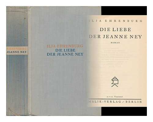 Ehrenburg, Ilja - Die Liebe Der Jeanne Ney