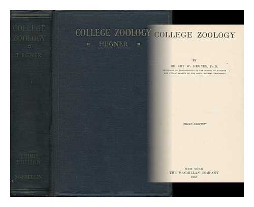 HEGNER, ROBERT W. - College Zoology