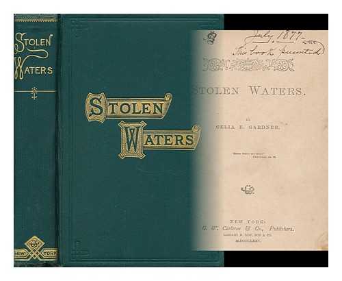 GARDNER, CELIA E. - Stolen Waters