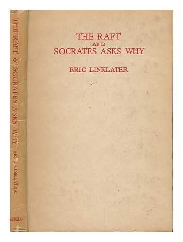 LINKLATER, ERIC - The Raft and Socrates Asks Why