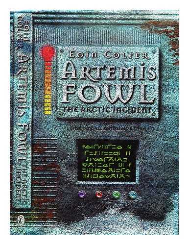 Colfer, Eoin - Artemis Fowl : the Arctic incident / Eoin Colfer