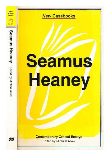 Allen, Michael (1935-2011) - Seamus Heaney / edited by Michael Allen