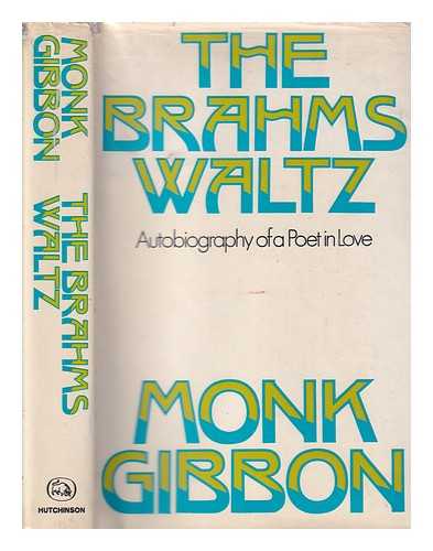 Gibbon, Monk (1896-1987) - The Brahms waltz