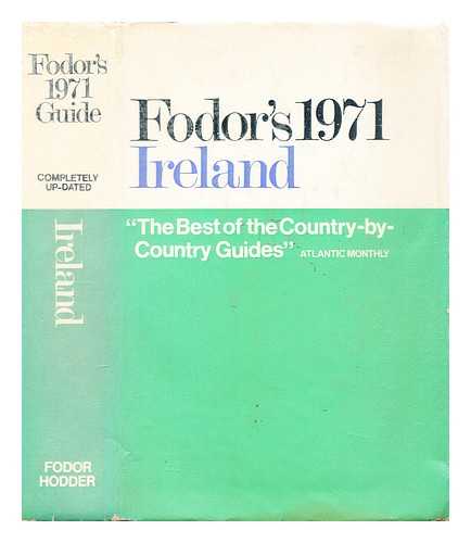 Fodor, Eugene - Foder's Ireland 1971 / illustrated edition with color map and city plans
