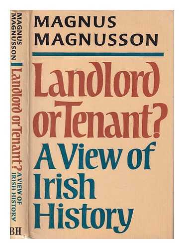Magnusson, Magnus - Landlord or tenant?: a view of Irish history / Magnus Magnusson ; research by Helen Fry