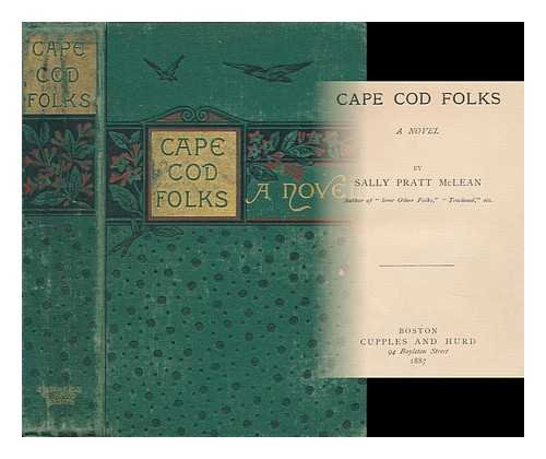 MCLEAN, SALLY PRATT - Cape Cod Folks - a Novel