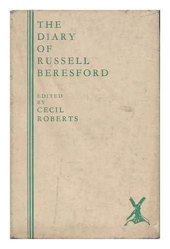 ROBERTS, CECIL - The Diary of Russell Beresford