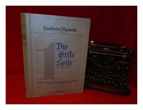 Frankfurt Allgemeine - Die erste Seite : das politische Weltgeschehen auf der Titelseite der Frankfurter Allgemeinen Zeitung vom 1. November 1949 bis zum 17. November 1980