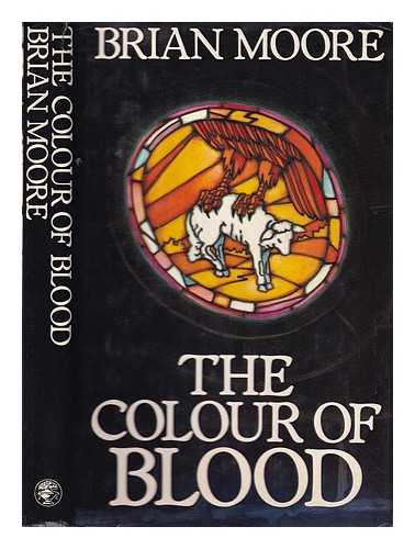 Moore, Brian (1921-1999) - The colour of blood / Brian Moore