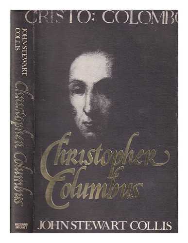 Collis, John Stewart (1900-1984) - Christopher Columbus/ John Stewart Collis