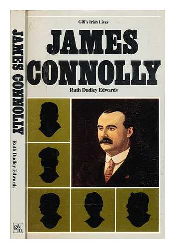 Edwards, Ruth Dudley - James Connolly / Ruth Dudley Edwards