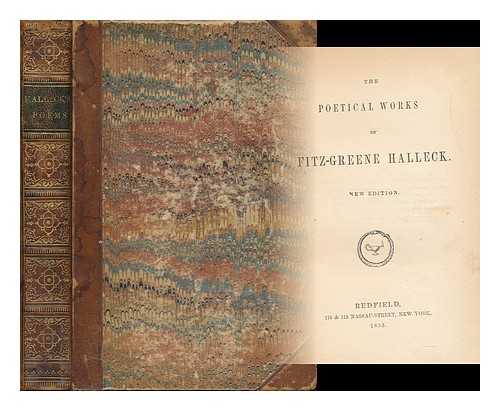 HALLECK, FITZ-GREENE (1790-1867) - The Poetical Works of Fitz-Greene Halleck