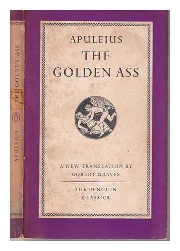 Apuleius - The Transformations of Lucius; Otherwise known as The Golden Ass