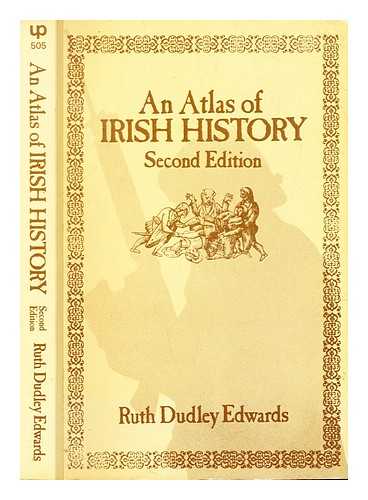 Edwards, Ruth Dudley - An atlas of Irish history