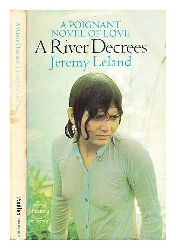Leland, Jeremy - A river decrees / Jeremy Leland