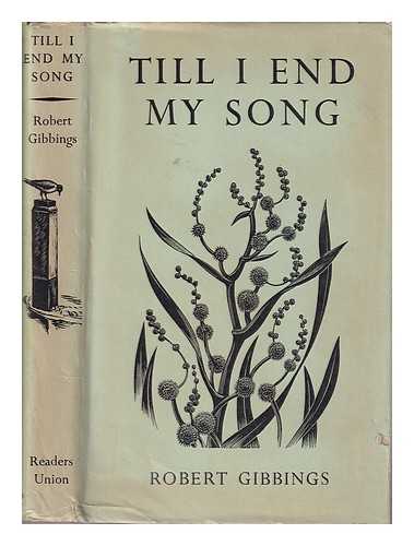 Gibbings, Robert (1889-1958) - Till I end my song/ Robert Gibbings