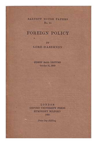 D'Abernon, Edgar Vincent Viscount (1857-1941) - Foreign policy