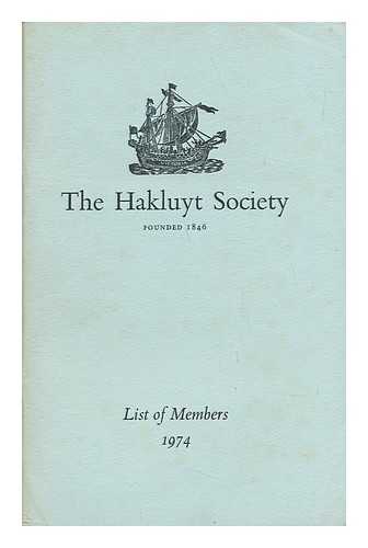 THE HAKLUYT SOCIETY - The Hakluyt Society, Founded 1846 - List of Members