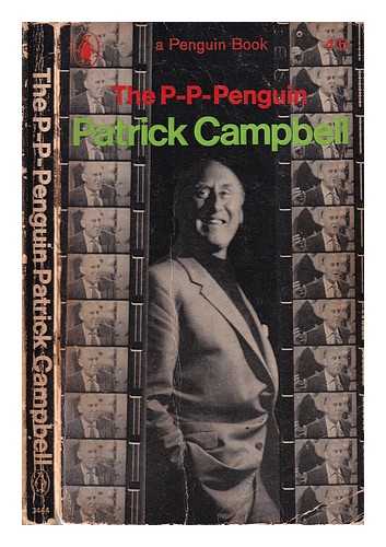 Campbell, Patrick (1913-1980) - The P-p-penguin Patrick Campbell/ Selected by Kaye Webb; embellished by Quentin Blake