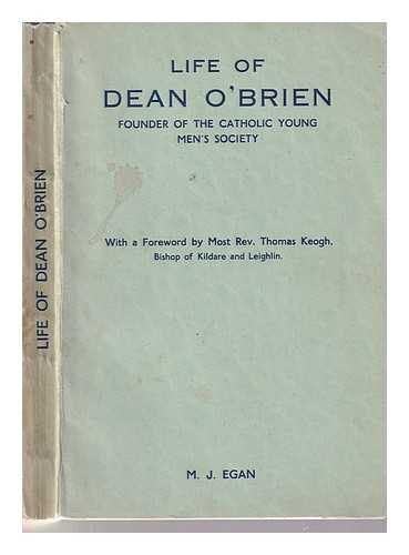 Egan, M.J - Life of Dean O'Brien