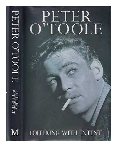 O'Toole, Peter (1932- 2013) - Loitering with intent : the child / Peter O'Toole