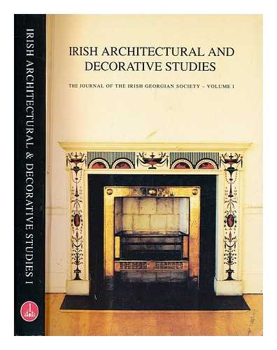 O'Reilly, Sean - Irish architecture and decorative studies, the journal of the Irish Georgian Society - volume 1, 1998