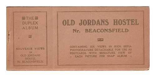 R.A.P. - Old Jordans Hostel/ Nr. Beaconsfield: containing six views in rich sepia photogravure detachable for use as postcards, with miniature view of each picture for snap album