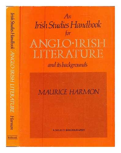 Harmon, Maurice - Select bibliography for the study of Anglo-Irish literature and its backgrounds / Maurice Harmon