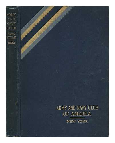 ARMY AND NAVY CLUB OF AMERICA - Army and Navy Club of America - Club Book - Constitution, By-Laws, Rules, List of Officers and Members 1928