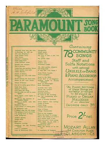 Allan, Mozart - Paramount Song Book: containing 78 community songs: staff and solfa notations with optional ukulele or banjo & piano accordion accompaniment