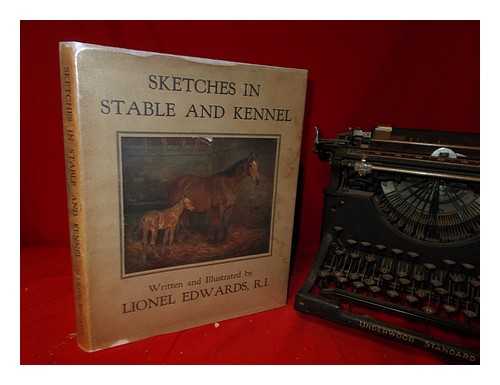 Edwards, Lionel (1878-1966) - Sketches in stable and kennel