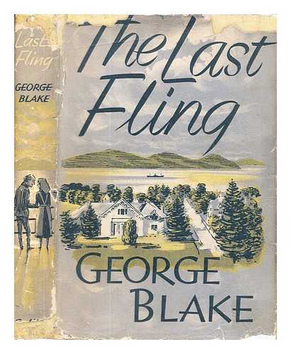 Blake, George (1893-1961) - The Last Fling / Blake, George