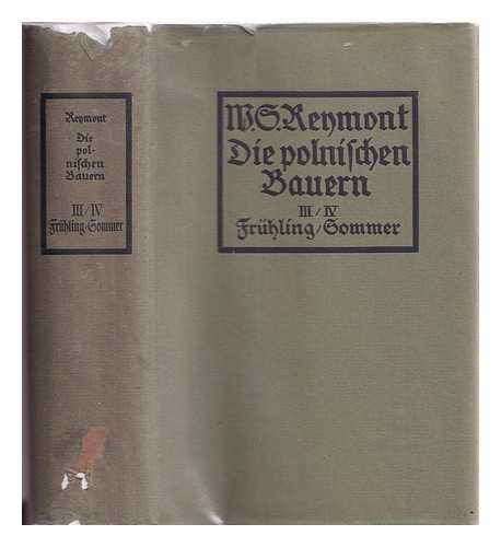 Reymont, Wladyslaw St - Die polnischen Bauern / W. S. Reymont ; Einl. von J.P. d'Ardeschah [volume 3+4]