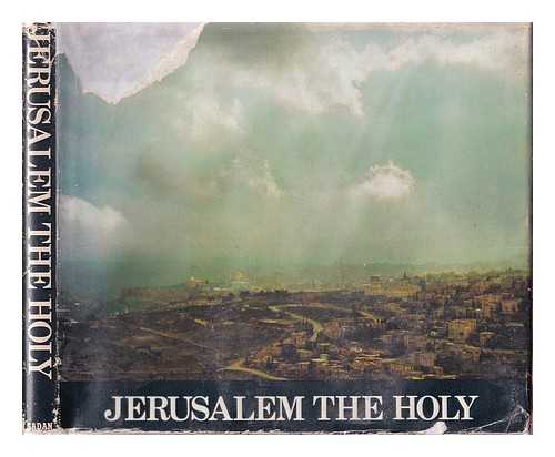 Avi-Yonah, Michael (1904-1974) - Jerusalem the holy / Michael Avi-Yonah ; photography, Werner Braun