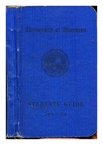 University of Aberdeen - University of Aberdeen: Students' Guide: 1957-58