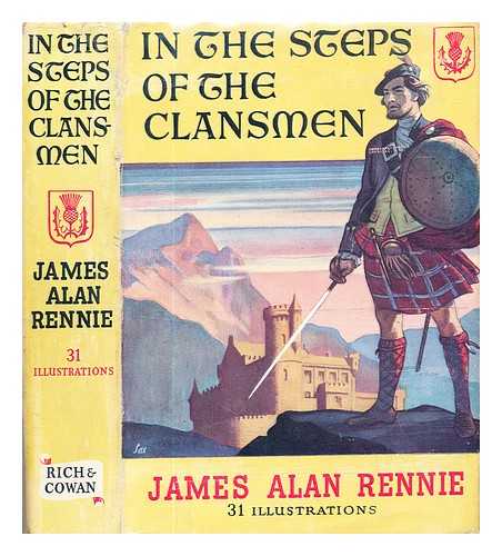 Rennie, James Alan - In the steps of the clansmen [With plates.] / Rennie, James Alan
