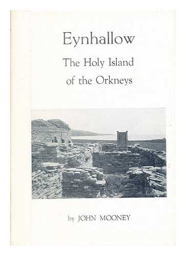 Mooney, John (18621950) - Eynhallow: the holy island of the Orkneys
