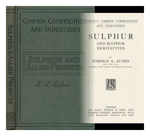 AUDEN, HAROLD ALLDEN (1874- ) - Sulphur and Sulphur Derivatives