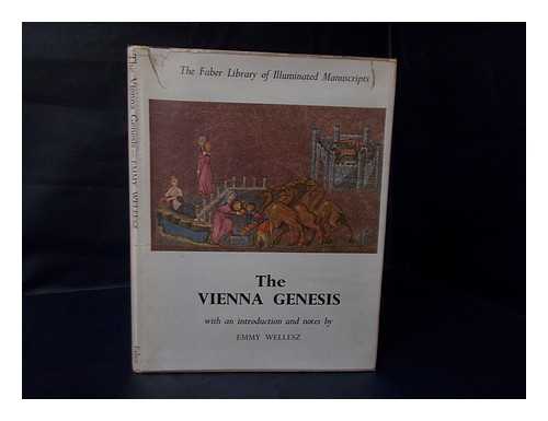 WELLESZ, EMMY - The Vienna Genesis / with an Introduction and Notes by Emmy Wellesz