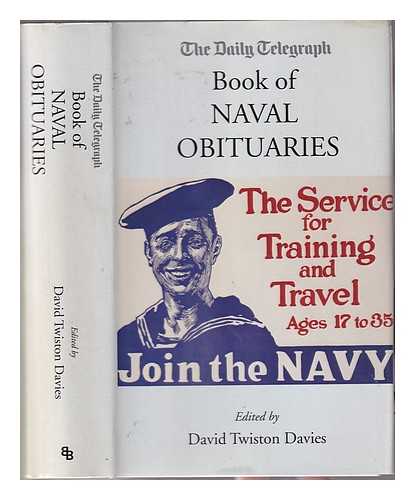  - The Daily Telegraph book of naval obituaries / edited by David Twiston Davies