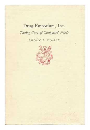 WILBER, PHILIP I. - Drug Emporium, Inc. - Taking Care of Customer's Needs