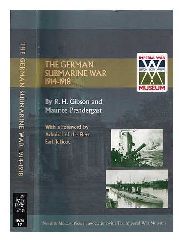 Gibson, Richard Henry - The German submarine war, 1914 - 1918