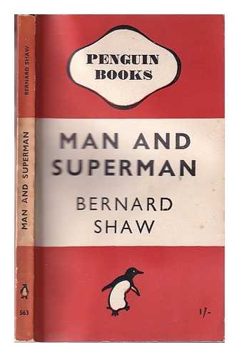 Shaw, George Bernard (1856-1950) - Man and superman