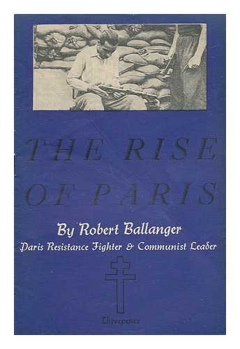 BALLANGER, ROBERT - The Rise of Paris