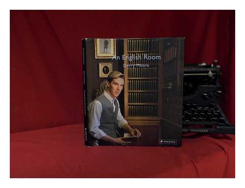Moore, Derry. Jenkins, Simon [Foreword] - An English room / Derry Moore; with a foreword by Simon Jenkins
